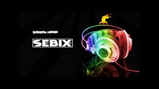 DJ SEBIX \u0026 NOTREX - Second Try Join Your Night (Original Mix)