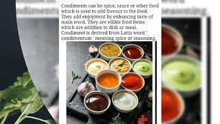 What are condiments | Explain different Condiments