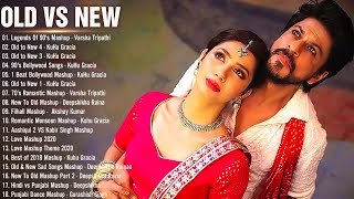 New Hindi Songs 2021 | Old VS New Bollywood Mashup Songs | Romantic HINDI Mashup Songs 2021
