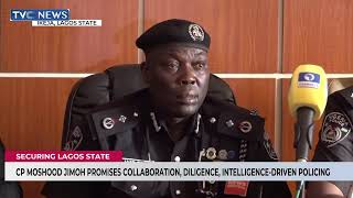 CP Moshood Jimoh Takes Charge, Issues Stern Warning To Criminals In Lagos State