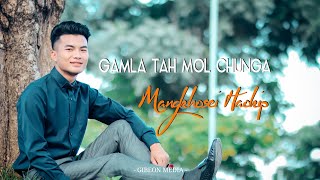 MANGKHOSEI HAOKIP || GAMLA TAH MOL CHUNGA || Video processed at GIBEON MEDIA