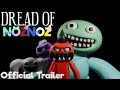 Dread Of Noznoz - Official Trailer (gobb fangame)