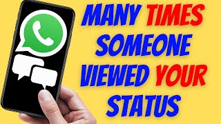 Can You See How Many Times Someone Has Viewed Your WhatsApp Status?
