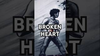 BROKEN HEART