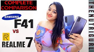 Samsung Galaxy F41 Vs Realme 7 - Full Comparison