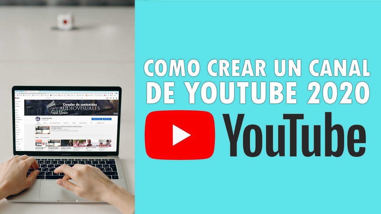 Como Crear Un Canal De Youtube 2020 (Tutorial Paso A Paso) - YouTube