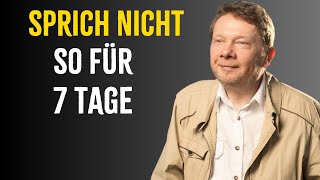 Sprich Nicht So Mit Dir Selbst. Dann Ist Dein Ego Still - Eckhart Tolle