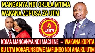 KOMA MANGANYA NDI MACHINE  ~  WAKANA KUPITA   KU UTM KOKAFUNSIDWE MAFUNSO NDI ANA KU UTM