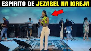 O Espírito de Jezabel JÁ ENTROU na Igreja? CUIDADO com esses Sinais!