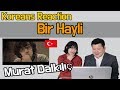 Murat Dalkılıç - Bir Hayli 터키 뮤직비디오에 대한 훈과 꼬르미의 반응 [리액션] / 훈타민