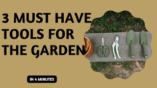 3 Essential Tools Every Gardener Needs