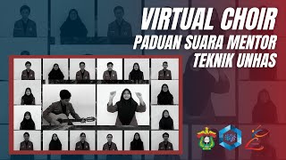 MENTOR VIRTUAL CHOIR_Mars UNHAS & Mars Teknik UNHAS