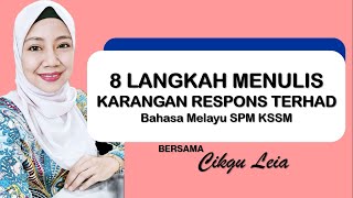 8 LANGKAH MENULIS KARANGAN RESPONS TERHAD SPM KSSM