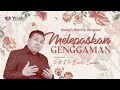 MELEPASKAN GENGGAMAN | WANITA SURGAWI (BAG 68) | Pdt. Dr. Erastus Sabdono | 14 Feb 2022