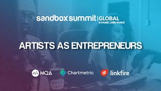 Artists As Entrepreneurs :: Sandbox Summit Global 2020 Day 2 (Full Stream)