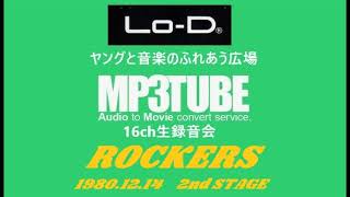 1980 12 14  『ROCKERS』 2nd STAGE at Lo-D plaza