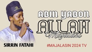 (ABIN_YABON_ALLAH) MAJALASIN MALAM ABDULLAHI SIRRIN FATAHI