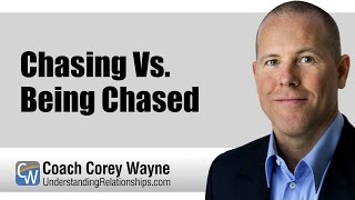 Chasing Vs. Being Chased