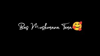Muskurana tera black screen status | Saaj bhatt | Sad love status🥰 | Lyrics status 2022