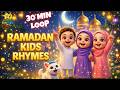 30 Min Ramadan Kids Songs 🌙 Ramadan Special Songs for Kids | Islamic Nursery Rhymes