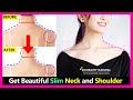 3 Best steps!! Get Slim Neck and Shoulder, Lose neck & shoulder fat fast. Get small shoulder.