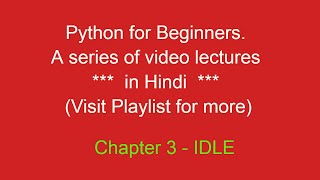Chapter 3 - Python development environment (IDLE ) - Hindi Version