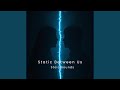 Static Between Us