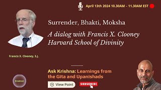 Q & A with Francis X. Clooney, S.J. - Harvard School of Divinity on Surrender, Bhakti and Moksha