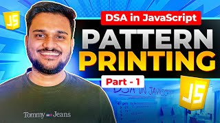 Pattern Printing in Javascript | DSA in Javascript Course | Part 1