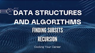 Recursion Finding Subsets - Data Structures and Algorithms (DSA)