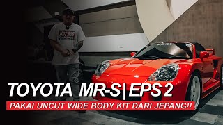 UNCUT WIDE BODYNYA BIKIN SANGAR INI MOBIL!! | PROJECT TOYOTA MR-S GT300 Ep. 2