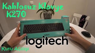 Logitech K270 Kablosuz Klavye | Unifying | Kutu Açılışı ve ilk izlenim