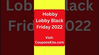 Hobby Lobby Black Friday Sale, Hobby Lobby Hours, #blackfriday2023 #blackfridaysales