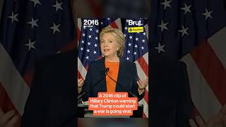 A 2016 clip of Hillary Clinton warning that Donald Trump could start a war is going viral again.