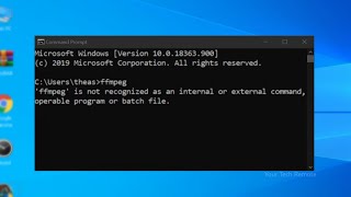 Fixed - ffmpeg is not recognised as an internal or external command, operable program or batch file