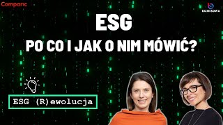 ESG - po co i jak o nim mówić? | ESG (r)ewolucja