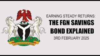 Earning Steady Returns: The FGN Savings Bond Explained_03022025