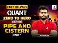 Pipe and Cistern for CUET PG 2025 Quantitative Aptitude | Part 1 | By Aman Sir