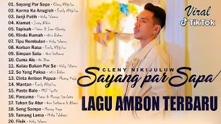 Sayang Par Sapa ~ Lagu Ambon Terbaru 2023 NGEHITS ~ Koleksi Lagu Ambon'' Indonesia Timur Terbaik