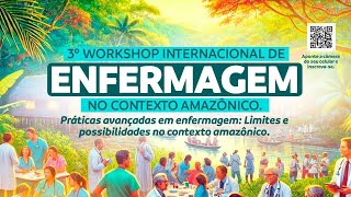 04/12 Manhã - 3º Workshop Internacional de Enfermagem no Contexto Amazônico