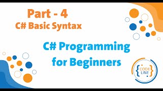 C# Programming for Beginners - Part 4 - C# Basic Syntax