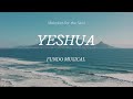 Fundo Musical Para Meditar - Yeshua - Fernandinho Flute + Strings