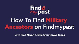 How To Find Your Military Ancestors on Findmypast | Findmypast