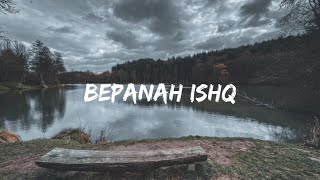 Bepanah Ishq (Lyrics) Payal Dev , Yasser Desai | Surbhi Chandna , Sharad Malhotra | Kunnal V
