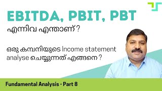 Fundamental Analysis ( Part 8 ) | What is EBITDA, PBIT, PBT ? What is Income statement of a company?