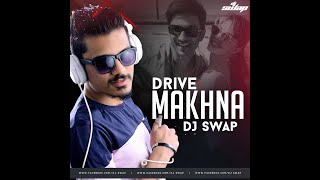 Drive - Makhna Remix by Dj Swap | Sushant Singh Rajpoot & Jacqueline Fernandez
