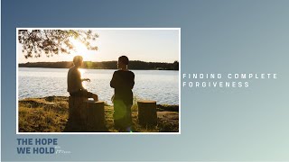 Finding Complete Forgiveness