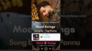 Mood Swings:by Tegi Pannu |shorts|hits|#dusstlove #shortsyoutube #ytshorts #punjabi