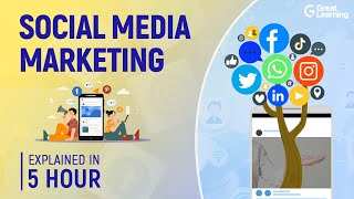 Social Media Marketing | LinkedIn Marketing | YouTube Marketing | Great Learning