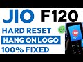 Jio F120 lyf 2407n hard reset / hang on logo fix without pc | Jio mobile ka lock kaise tode